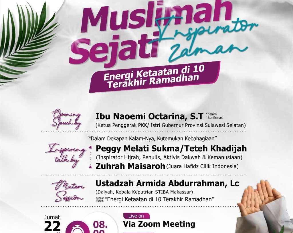 Tabligh Akbar Spesial STIBA Makassar, Menjadi Muslimah Sejati Inspirator Zaman! Daftar Sekarang