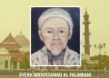 77 Tahun Kemerdekaan, Jangan Lupakan Jasa Syekh Abd Al-Shamad Al-Falimbani