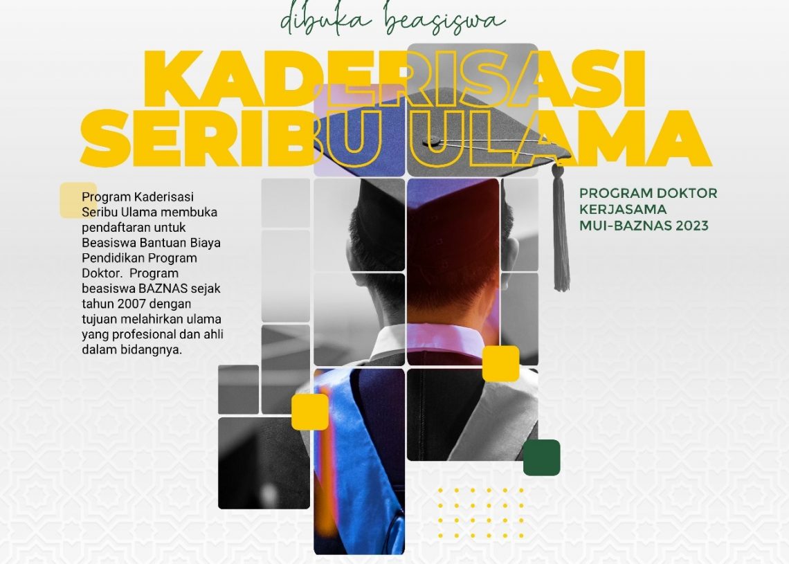 MUI-Baznas Kembali Buka Beasiswa S3 Pendidikan Kader Ulama, Ini Cara Daftarnya!