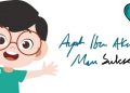 Inilah Kunci Sukses Setiap Anak