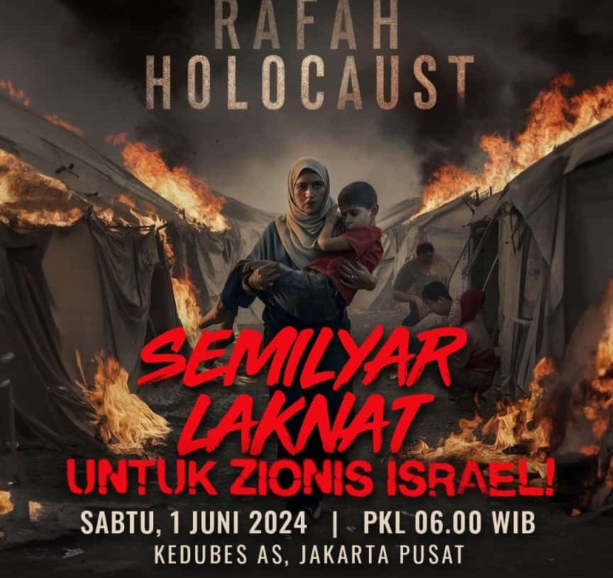 Yuk Hadiri Aksi Semilyar Laknat untuk Zionis Israel Besok Pagi di Dubes Amerika Jakarta