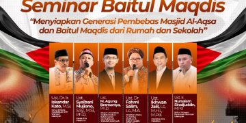 Seminar Baitul Maqdis 2026: Pendidikan Generasi Muslim untuk Pembebasan Palestina! Daftar Sekarang Juga
